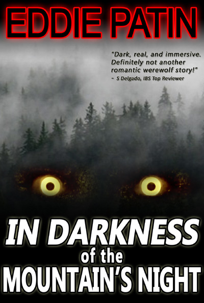 In Darkness of the Mountain's Night - A Hunter's Tale - Dark Werewolf Hunting Fantasy Horror