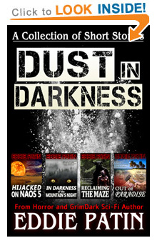 Click HERE to read "Dust in Darkness" - FREE Horror / Fantasy Book of Short Stories!