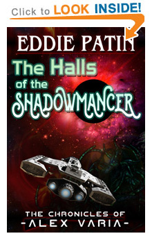 The Halls of the Shadowmancer - An Alex Varia Tale (Grim Dark Scifi, Cosmic Horror) - The Chronicles of Alex Varia - Space Adventures of a Renegade Space Marine Recon Scout