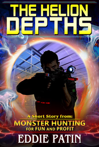 Like guns, survival, vicious and terrible mythical monsters, cosmic horror, time travel, DINOSAURS, and exploring strange new worlds? Read 'The Helion Depths' a FREE short story related to the 'Monster Hunting for Fun and Profit' now!
