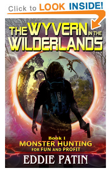Like guns, survival, vicious and terrible mythical monsters, cosmic horror, time travel, DINOSAURS, and exploring strange new worlds? Read 'The Wyvern in the Wilderlands' Book 1 from 'Monster Hunting for Fun and Profit' now!