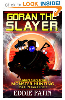 Like guns, survival, vicious and terrible mythical monsters, cosmic horror, time travel, DINOSAURS, and exploring strange new worlds? Read 'Goran the Slayer' from 'Monster Hunting for Fun and Profit' now!