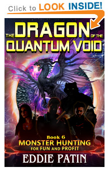 Like guns, survival, vicious and terrible mythical monsters, cosmic horror, time travel, DINOSAURS, and exploring strange new worlds? Read 'The Dragon of the Quantum Void' Book 6 from 'Monster Hunting for Fun and Profit' now!